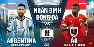 Thông tin trận đấu Argentina vs Áo